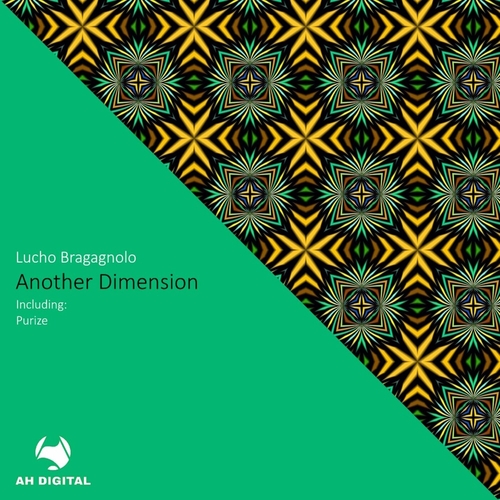 Lucho Bragagnolo - Another Dimension [AHD367]